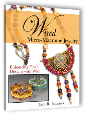 Wired Micro-Macrame Jewelry book
